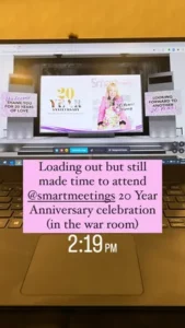 A screenshot from an Instagram story from Thuy Diep. The text reads, "Loading out but still made time to attend @smartmeetings 20 Year Anniversary celebration (in the war room) 2:19 PM."