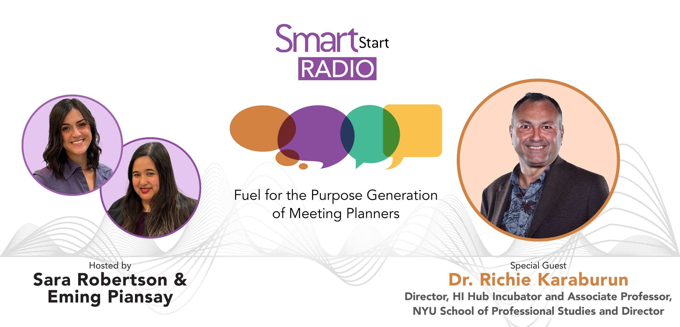 Smart Start radio graphic with images of Sara Robertson, Eming Piansay and Dr. Richie Kuruburun